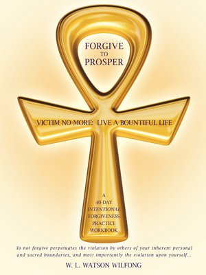 cover image of Forgive To Prosper